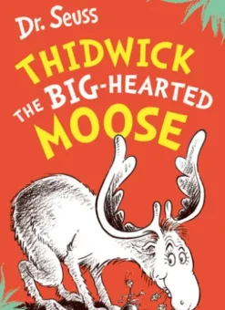 Thidwick the Big-Hearted Moose
