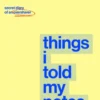 Things I Told My Notes App