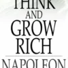 Think And Grow Rich: Original 1937 Edition