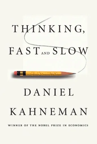 Thinking, Fast and Slow
