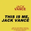 This is Me, Jack Vance