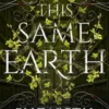 This Same Earth