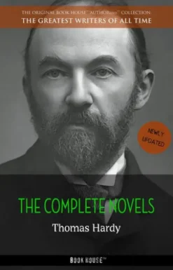 Thomas Hardy: The Complete Novels