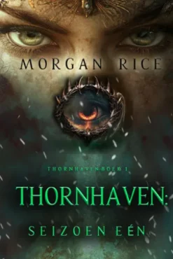 Thornhaven: Seizoen Eén (Boek Eén van de Thornhaven Serie)