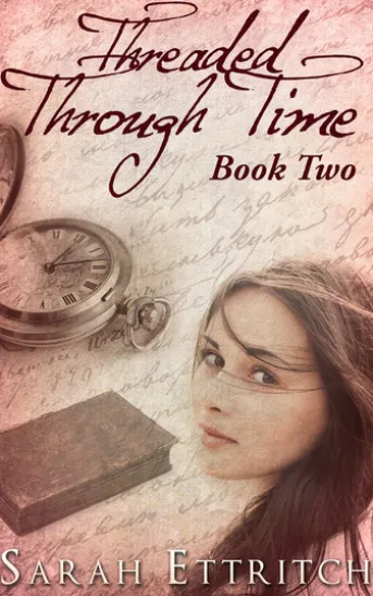 Threaded Through Time (Book Two)