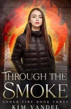 Through the Smoke