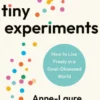 Tiny Experiments