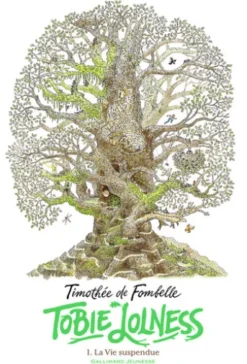 Tobie Lolness (Tome 1) - La Vie suspendue