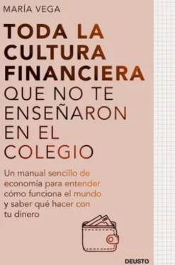 Toda la cultura financiera que no te enseñaron en el colegio