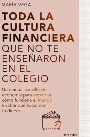 Toda la cultura financiera que no te enseñaron en el colegio
