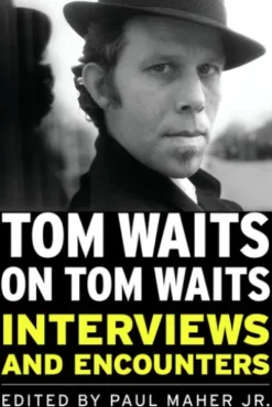 Tom Waits on Tom Waits