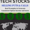 Trading Options on Tech Stocks - Selling Puts & Calls