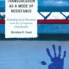 Transgression as a Mode of Resistance