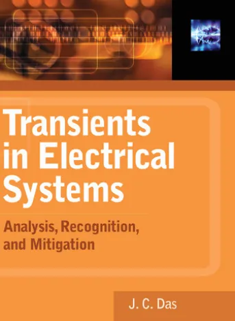 Transients in Electrical Systems: Analysis, Recognition, and Mitigation
