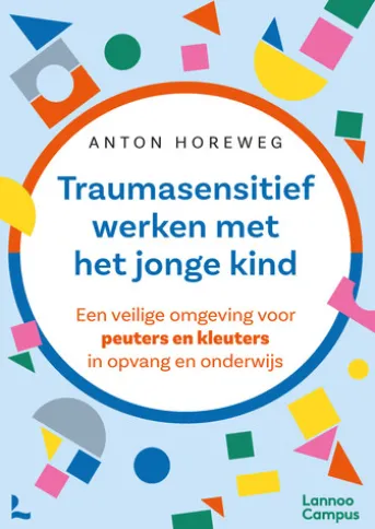 Traumasensitief werken met het jonge kind