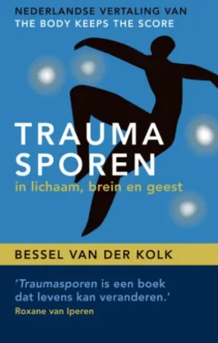 Traumasporen in lichaam, brein en geest