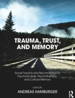 Trauma, Trust, and Memory