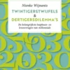 Twintigerstwijfels & dertigersdilemma's
