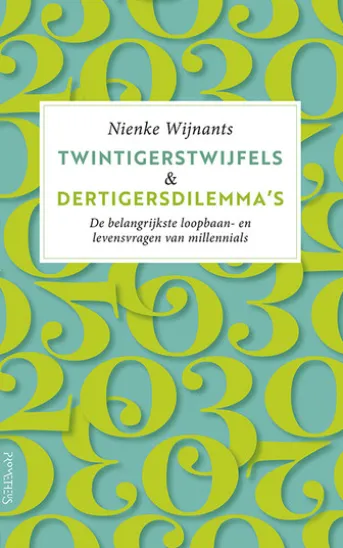 Twintigerstwijfels & dertigersdilemma's