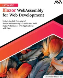 Ultimate Blazor WebAssembly for Web Development