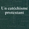 Un catéchisme protestant
