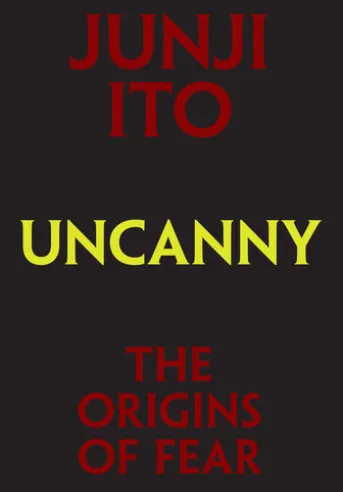 Uncanny: The Origins of Fear