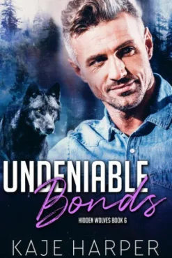Undeniable Bonds