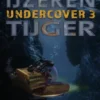 Undercover 3 – De ijzeren tijger