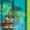 Under the Whispering Door