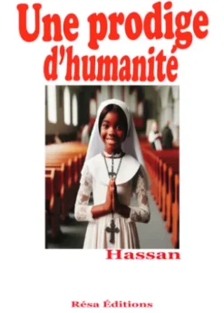 Une prodige d'humanité