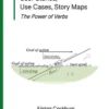 Unifying User Stories, Use Cases, Story Maps: The Power of Verbs