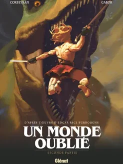 Un monde oublié - Tome 02