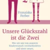 Unsere Glückszahl ist die Zwei