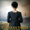 Vahvana valoa kohti