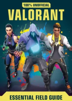 Valorant: Essential Guide 100% Unofficial