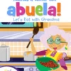 ¡Vamos a comer con abuela! / Let’s Eat with Grandma