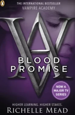 Vampire Academy: Blood Promise (book 4)