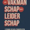 Van vakmanschap naar leiderschap