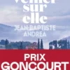 Veiller sur elle - Prix Goncourt 2023