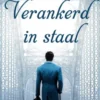 Verankerd in staal