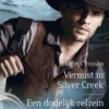 Vermist in Silver Creek / Een dodelijk refrein