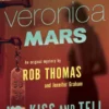Veronica Mars 2: An Original Mystery by Rob Thomas