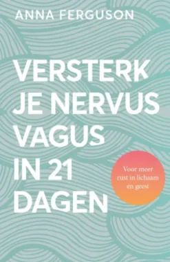 Versterk je nervus vagus in 21 dagen