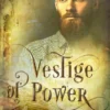 Vestige of Power