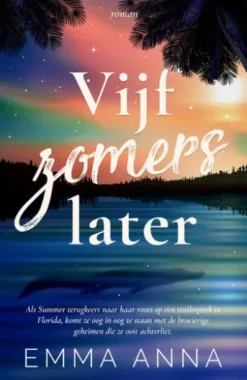 Vijf zomers later