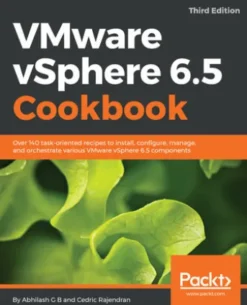 VMware vSphere 6.5 Cookbook