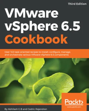 VMware vSphere 6.5 Cookbook