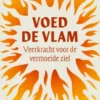 Voed de vlam