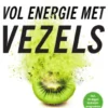 Vol energie met vezels