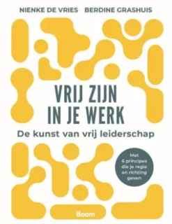Vrij zijn in je werk